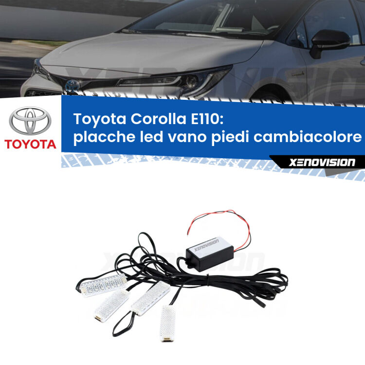 Placche LED vano piedi cambiacolore bluetooth per Toyota Corolla E110 1997 - 2001 <strong>Kit placche LED cambiacolore vano piedi Toyota Corolla</strong> E110 1997 - 2001. 4 placche <strong>Bluetooth</strong> con app Android /iOS.