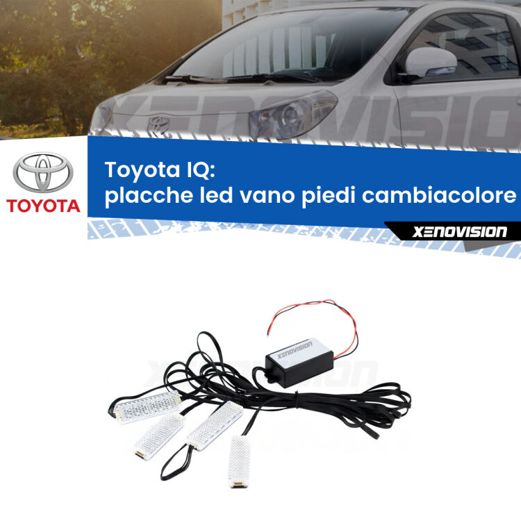 Placche LED vano piedi cambiacolore bluetooth per Toyota IQ 2009 - 2015 <strong>Kit placche LED cambiacolore vano piedi Toyota IQ</strong> 2009 - 2015. 4 placche <strong>Bluetooth</strong> con app Android /iOS.