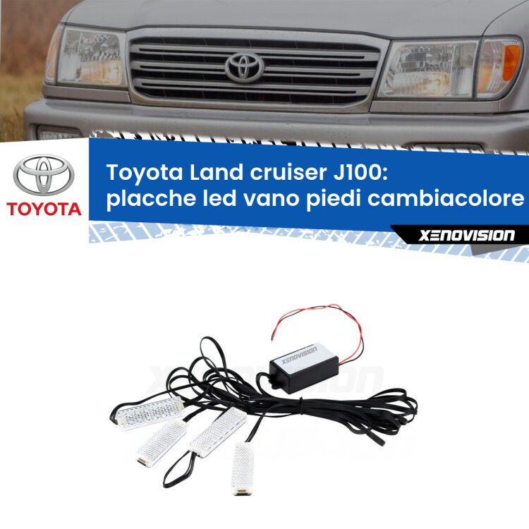 Placche LED vano piedi cambiacolore bluetooth per Toyota Land cruiser J100 1998 - 2007 <strong>Kit placche LED cambiacolore vano piedi Toyota Land cruiser</strong> J100 1998 - 2007. 4 placche <strong>Bluetooth</strong> con app Android /iOS.