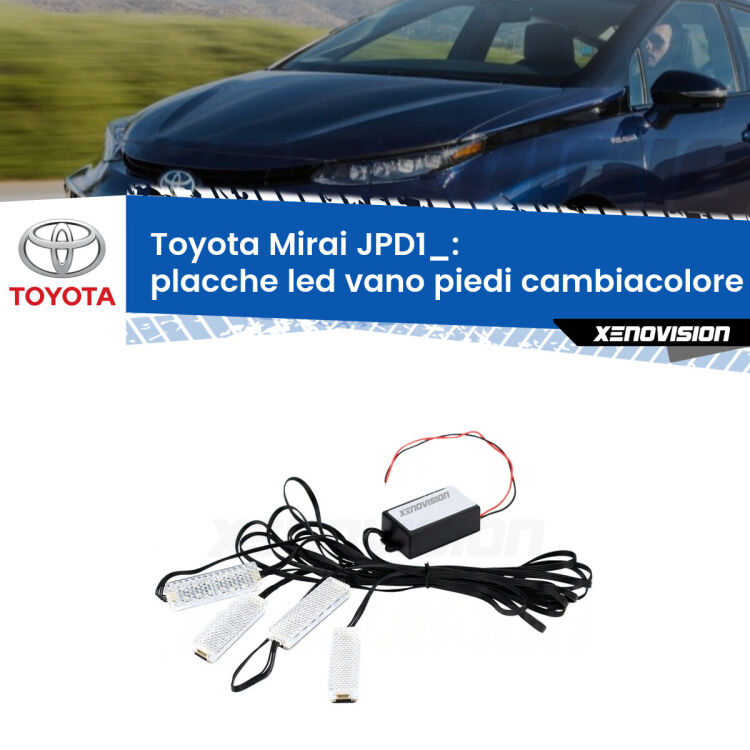 Placche LED vano piedi cambiacolore bluetooth per Toyota Mirai JPD1_ 2014 in poi <strong>Kit placche LED cambiacolore vano piedi Toyota Mirai</strong> JPD1_ 2014 in poi. 4 placche <strong>Bluetooth</strong> con app Android /iOS.