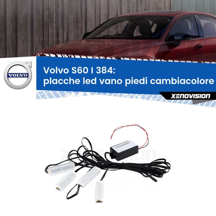 0 Placche LED vano piedi cambiacolore bluetooth per Volvo S60 I 384 2000 - 2010 <strong>Kit placche LED cambiacolore vano piedi Volvo S60 I</strong> 384 2000 - 2010. 4 placche <strong>Bluetooth</strong> con app Android /iOS.