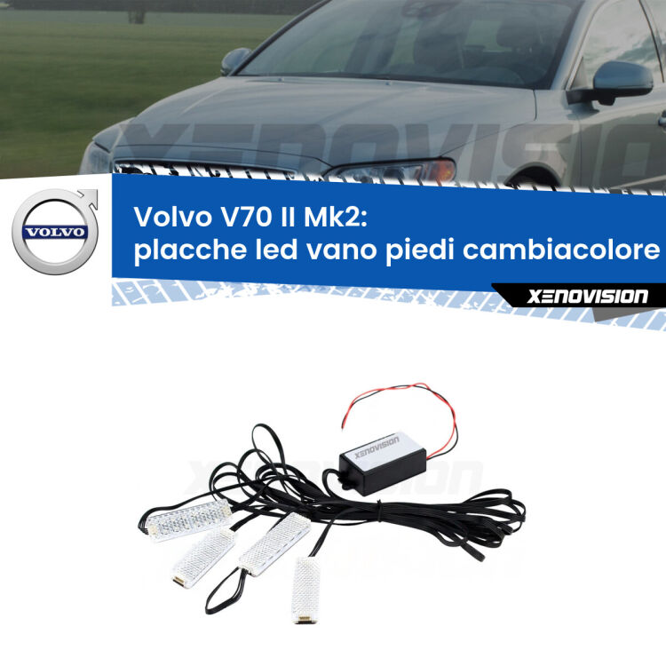 0 Placche LED vano piedi cambiacolore bluetooth per Volvo V70 II Mk2 2000 - 2007 <strong>Kit placche LED cambiacolore vano piedi Volvo V70 II</strong> Mk2 2000 - 2007. 4 placche <strong>Bluetooth</strong> con app Android /iOS.