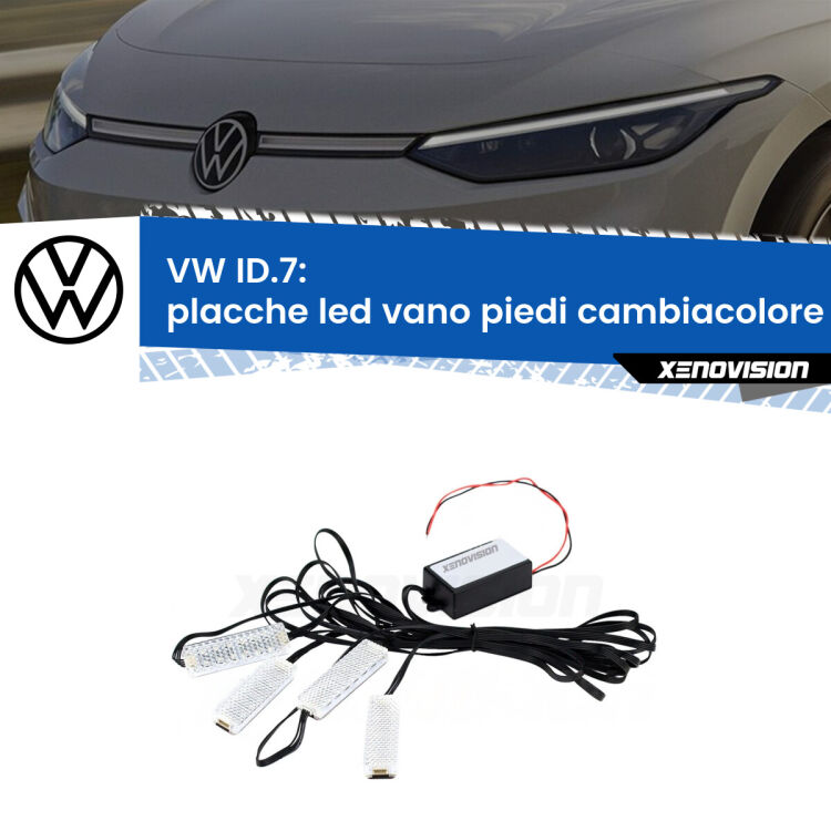0 Placche LED vano piedi cambiacolore bluetooth per VW ID.7 2023 in poi <strong>Kit placche LED cambiacolore vano piedi VW ID.7</strong> 2023 in poi. 4 placche <strong>Bluetooth</strong> con app Android /iOS.