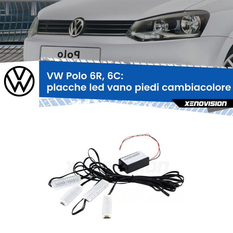 0 Placche LED vano piedi cambiacolore bluetooth per VW Polo 6R, 6C 2009 - 2017 <strong>Kit placche LED cambiacolore vano piedi VW Polo</strong> 6R, 6C 2009 - 2017. 4 placche <strong>Bluetooth</strong> con app Android /iOS.