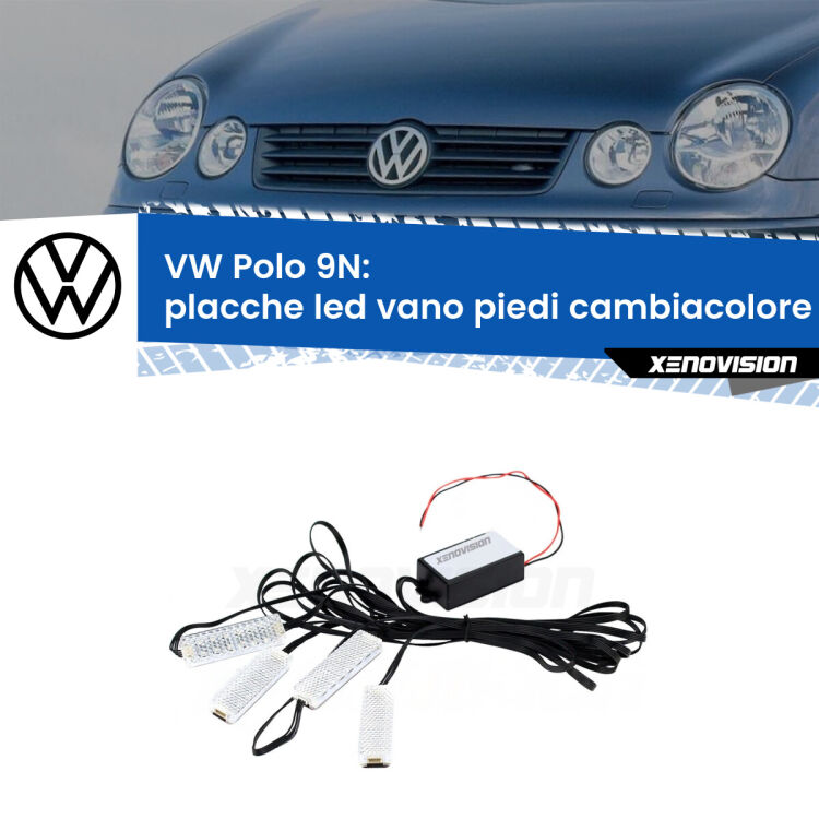 0 Placche LED vano piedi cambiacolore bluetooth per VW Polo 9N 2002 - 2008 <strong>Kit placche LED cambiacolore vano piedi VW Polo</strong> 9N 2002 - 2008. 4 placche <strong>Bluetooth</strong> con app Android /iOS.