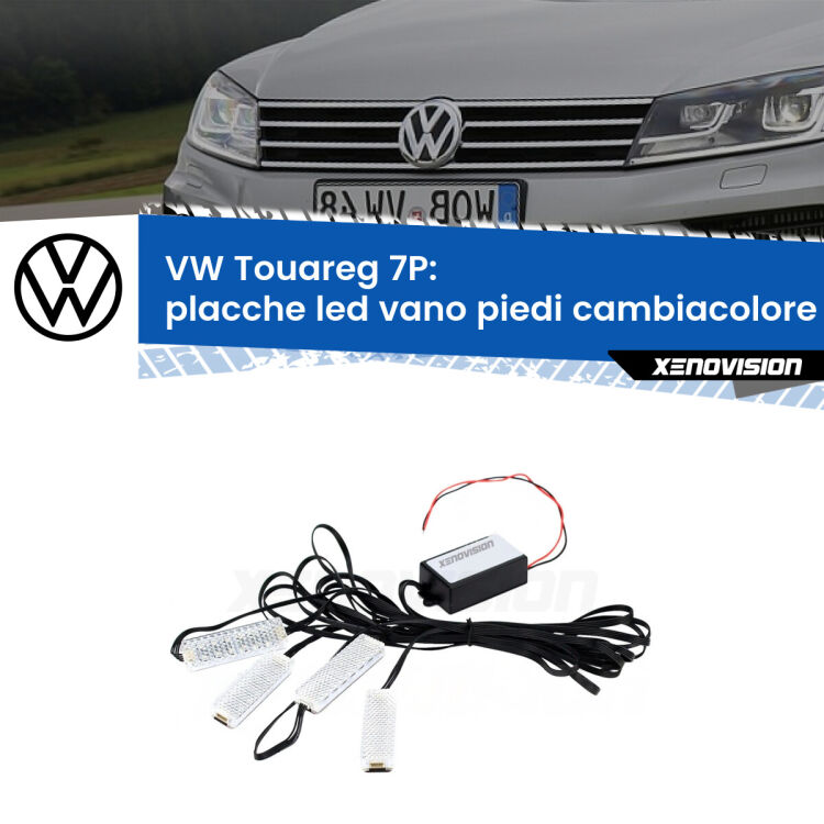 Placche LED vano piedi cambiacolore bluetooth per VW Touareg 7P 2010 - 2018 <strong>Kit placche LED cambiacolore vano piedi VW Touareg</strong> 7P 2010 - 2018. 4 placche <strong>Bluetooth</strong> con app Android /iOS.