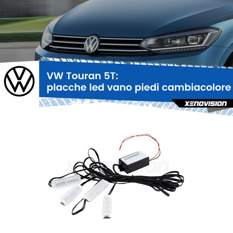0 Placche LED vano piedi cambiacolore bluetooth per VW Touran 5T 2015 - 2019 <strong>Kit placche LED cambiacolore vano piedi VW Touran</strong> 5T 2015 - 2019. 4 placche <strong>Bluetooth</strong> con app Android /iOS.
