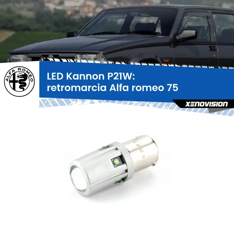 0 Retromarcia LED Alfa romeo 75  1985 - 1992: P21W Kannon <strong>LED per Retromarcia Alfa romeo 75  1985 - 1992.</strong>Lampadina P21W con una poderosa illuminazione frontale rafforzata da 5 potenti chip laterali.