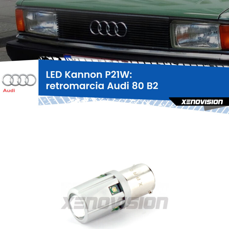 <strong>LED per Retromarcia Audi 80 B2 1978 - 1986.</strong>Lampadina P21W con una poderosa illuminazione frontale rafforzata da 5 potenti chip laterali.