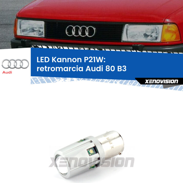<strong>LED per Retromarcia Audi 80 B3 1986 - 1991.</strong>Lampadina P21W con una poderosa illuminazione frontale rafforzata da 5 potenti chip laterali.