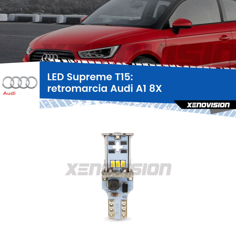 <strong>LED retromarcia per Audi A1</strong> 8X 2010 - 2018. 15 Chip CREE 3535, sviluppa un'incredibile potenza. Qualità Massima. Oltre 6W reali di pura potenza.