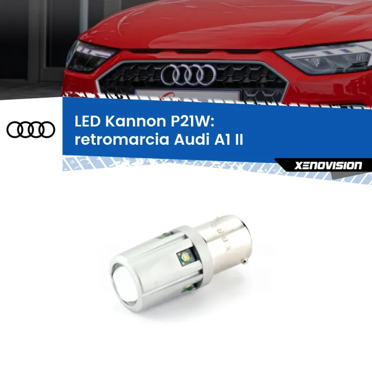 0 Retromarcia LED Audi A1 II 2019 in poi: P21W Kannon <strong>LED per Retromarcia Audi A1 II 2019 in poi.</strong>Lampadina P21W con una poderosa illuminazione frontale rafforzata da 5 potenti chip laterali.