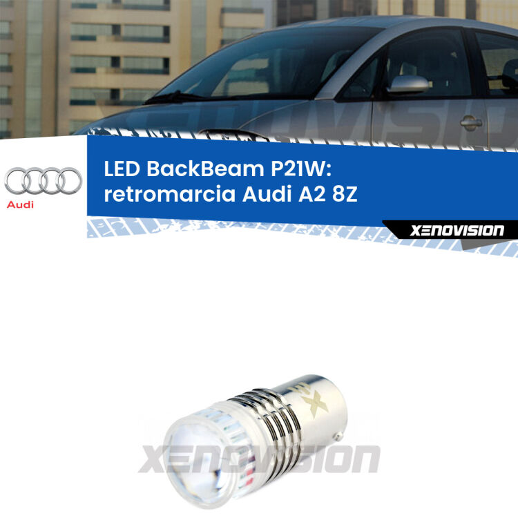 <strong>Retromarcia LED per Audi A2</strong> 8Z 2000 - 2005. Lampada <strong>P21W</strong> canbus. Illumina a giorno con questo straordinario cannone LED a luminosità estrema.