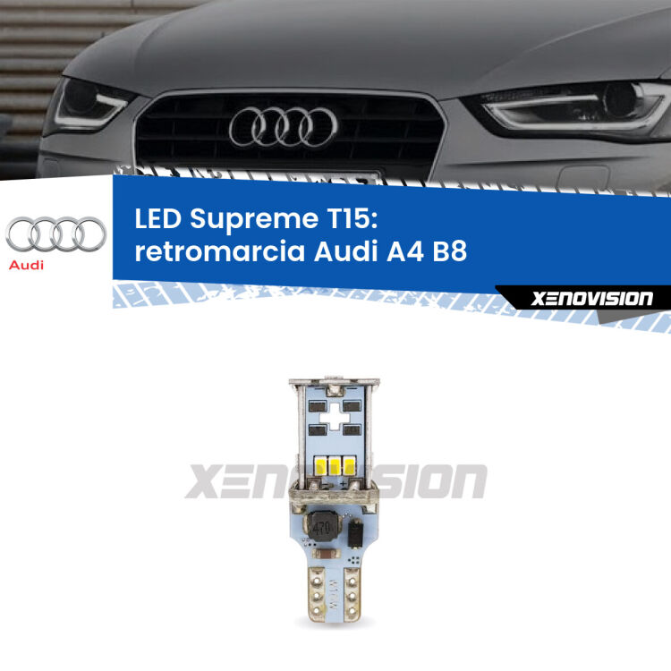 <strong>LED retromarcia per Audi A4</strong> B8 2007 - 2015. 15 Chip CREE 3535, sviluppa un'incredibile potenza. Qualità Massima. Oltre 6W reali di pura potenza.