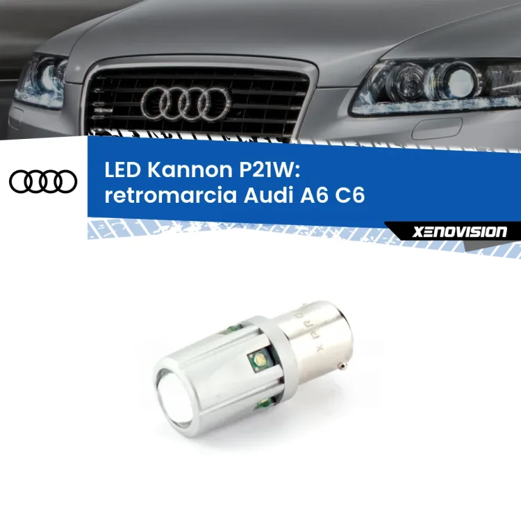 0 Retromarcia LED Audi A6 C6 2004 - 2008: P21W Kannon <strong>LED per Retromarcia Audi A6 C6 2004 - 2008.</strong>Lampadina P21W con una poderosa illuminazione frontale rafforzata da 5 potenti chip laterali.