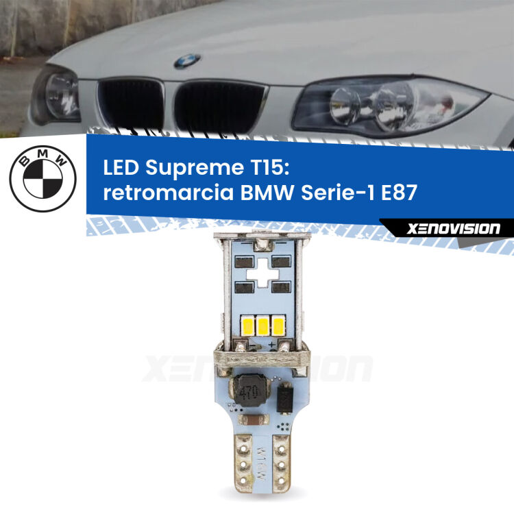 0 Retromarcia LED BMW Serie-1 E87 2007 - 2012: T15 Supreme <strong>LED retromarcia per BMW Serie-1</strong> E87 2007 - 2012. 15 Chip CREE 3535, sviluppa un'incredibile potenza. Qualità Massima. Oltre 6W reali di pura potenza.