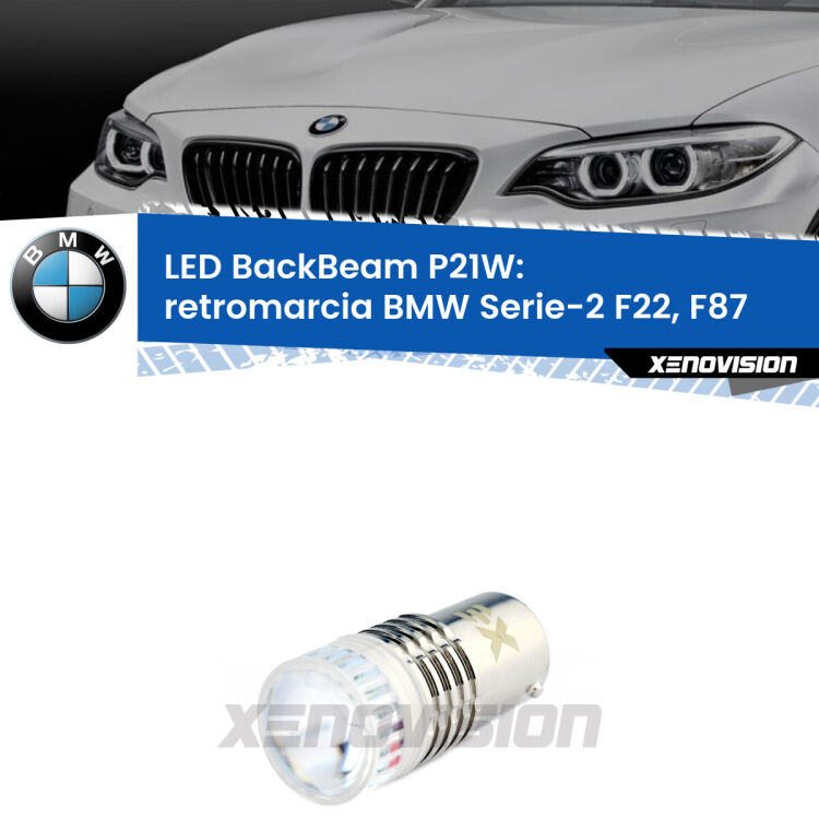 <strong>Retromarcia LED per BMW Serie-2</strong> F22, F87 prima serie. Lampada <strong>P21W</strong> canbus. Illumina a giorno con questo straordinario cannone LED a luminosità estrema.