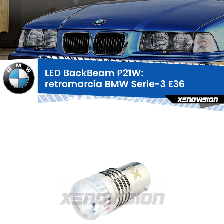 <strong>Retromarcia LED per BMW Serie-3</strong> E36 1990 - 1998. Lampada <strong>P21W</strong> canbus. Illumina a giorno con questo straordinario cannone LED a luminosità estrema.