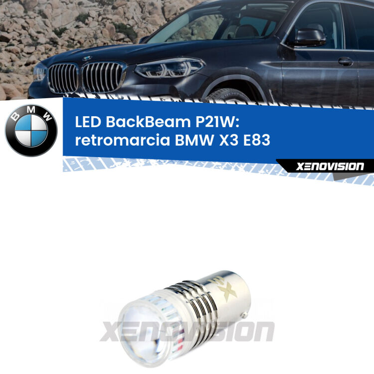 <strong>Retromarcia LED per BMW X3</strong> E83 2003 - 2006. Lampada <strong>P21W</strong> canbus. Illumina a giorno con questo straordinario cannone LED a luminosità estrema.