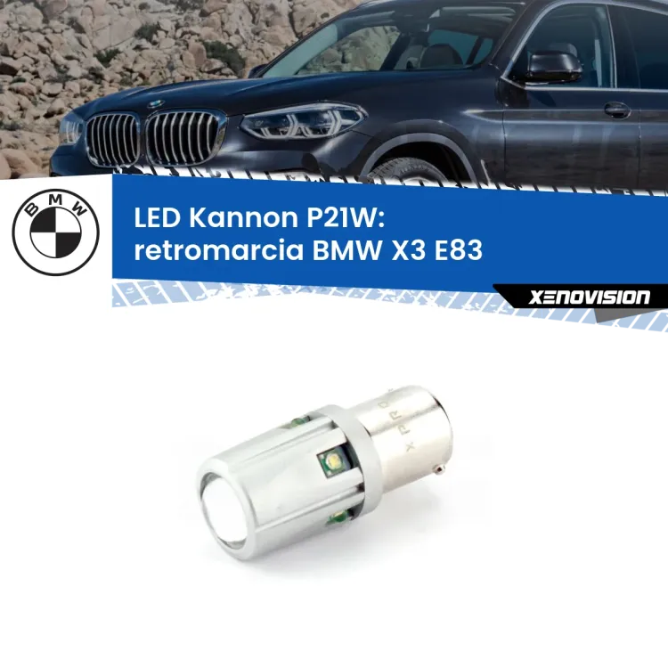 0 Retromarcia LED BMW X3 E83 2003 - 2006: P21W Kannon <strong>LED per Retromarcia BMW X3 E83 2003 - 2006.</strong>Lampadina P21W con una poderosa illuminazione frontale rafforzata da 5 potenti chip laterali.