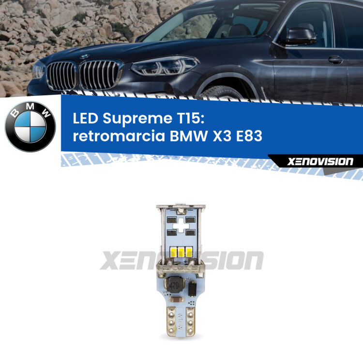 <strong>LED retromarcia per BMW X3</strong> E83 2006 - 2010. 15 Chip CREE 3535, sviluppa un'incredibile potenza. Qualità Massima. Oltre 6W reali di pura potenza.