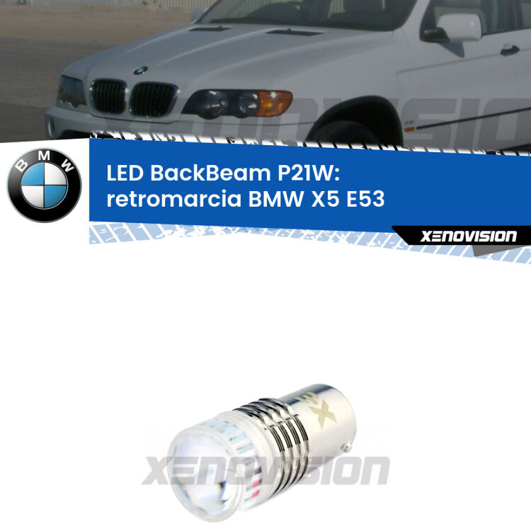 <strong>Retromarcia LED per BMW X5</strong> E53 1999 - 2005. Lampada <strong>P21W</strong> canbus. Illumina a giorno con questo straordinario cannone LED a luminosità estrema.