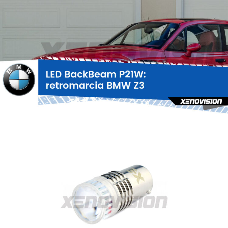 <strong>Retromarcia LED per BMW Z3</strong>  1997 - 2003. Lampada <strong>P21W</strong> canbus. Illumina a giorno con questo straordinario cannone LED a luminosità estrema.
