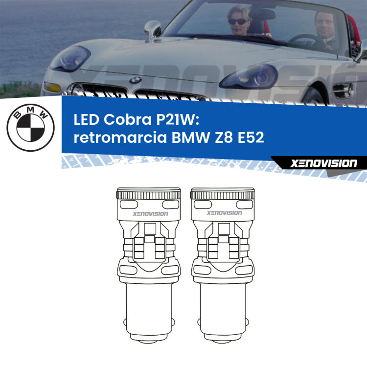0 Retromarcia LED BMW Z8 E52 2000 - 2003: P21W Cobra <strong>Retromarcia LED no-spie per BMW Z8</strong> E52 2000 - 2003. Coppia lampade <strong>P21W</strong> modello Cobra super-canbus, raffreddate a ventola.