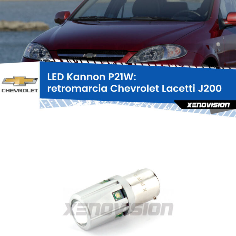 <strong>LED per Retromarcia Chevrolet Lacetti J200 2002 - 2009.</strong>Lampadina P21W con una poderosa illuminazione frontale rafforzata da 5 potenti chip laterali.