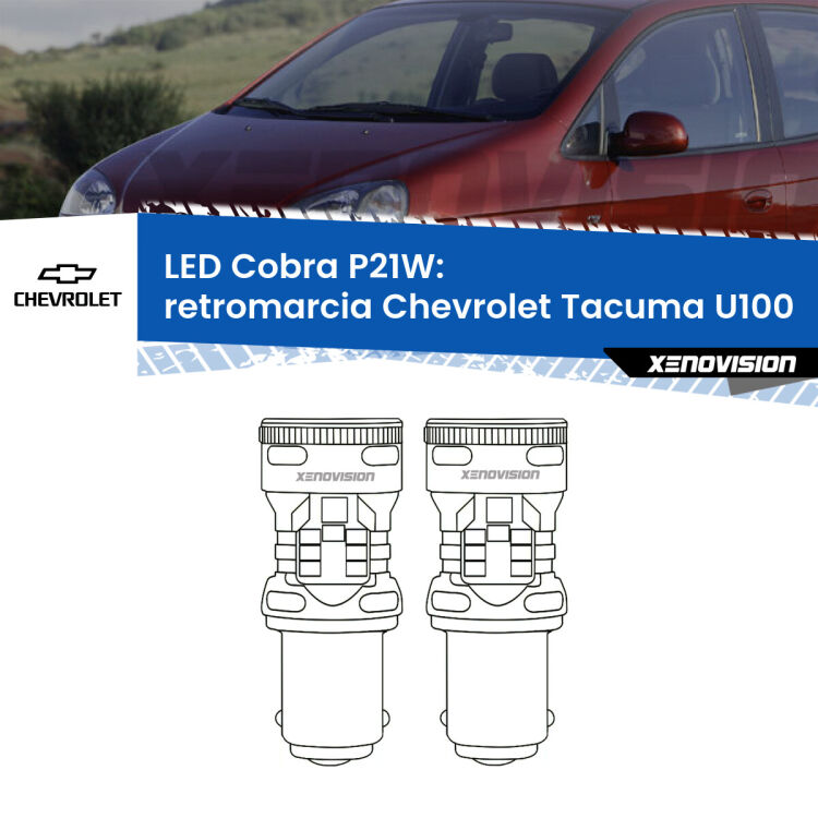 0 Retromarcia LED Chevrolet Tacuma U100 2005 - 2008: P21W Cobra <strong>Retromarcia LED no-spie per Chevrolet Tacuma</strong> U100 2005 - 2008. Coppia lampade <strong>P21W</strong> modello Cobra super-canbus, raffreddate a ventola.