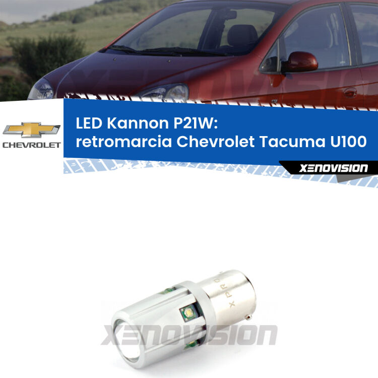 <strong>LED per Retromarcia Chevrolet Tacuma U100 2005 - 2008.</strong>Lampadina P21W con una poderosa illuminazione frontale rafforzata da 5 potenti chip laterali.