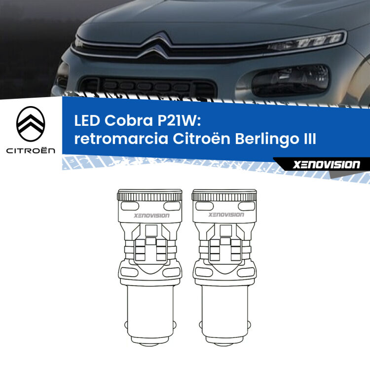 0 Retromarcia LED Citroën Berlingo III 2018 in poi: P21W Cobra <strong>Retromarcia LED no-spie per Citroën Berlingo</strong> III 2018 in poi. Coppia lampade <strong>P21W</strong> modello Cobra super-canbus, raffreddate a ventola.