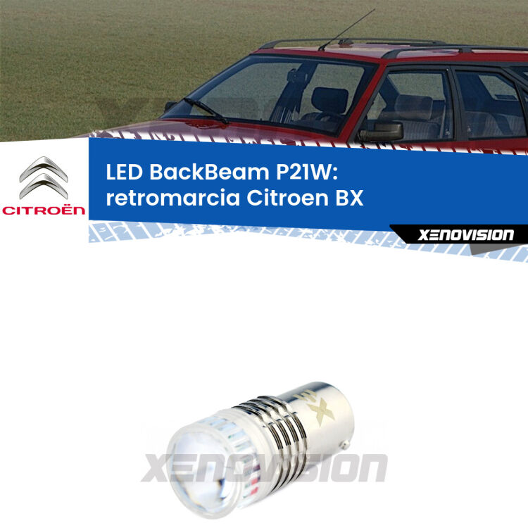 <strong>Retromarcia LED per Citroen BX</strong>  1982 - 1993. Lampada <strong>P21W</strong> canbus. Illumina a giorno con questo straordinario cannone LED a luminosità estrema.