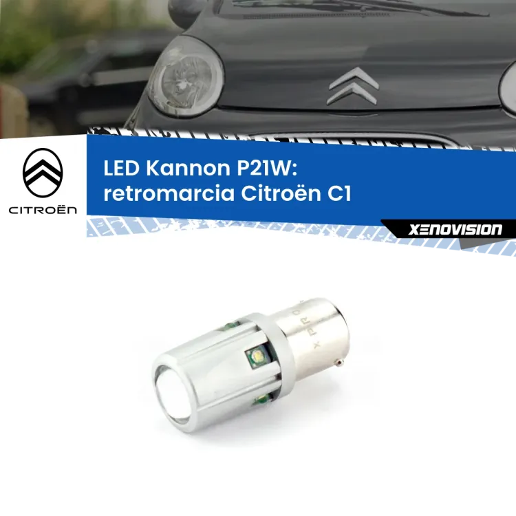 0 Retromarcia LED Citroën C1 2005 - 2013: P21W Kannon <strong>LED per Retromarcia Citroën C1 2005 - 2013.</strong>Lampadina P21W con una poderosa illuminazione frontale rafforzata da 5 potenti chip laterali.