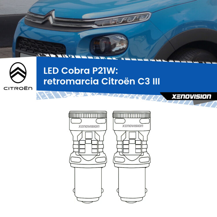 0 Retromarcia LED Citroën C3 III 2016 in poi: P21W Cobra <strong>Retromarcia LED no-spie per Citroën C3</strong> III 2016 in poi. Coppia lampade <strong>P21W</strong> modello Cobra super-canbus, raffreddate a ventola.