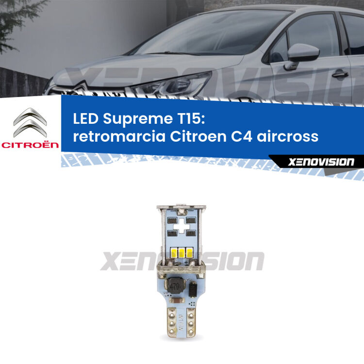 <strong>LED retromarcia per Citroen C4 aircross</strong>  2010 - 2018. 15 Chip CREE 3535, sviluppa un'incredibile potenza. Qualità Massima. Oltre 6W reali di pura potenza.