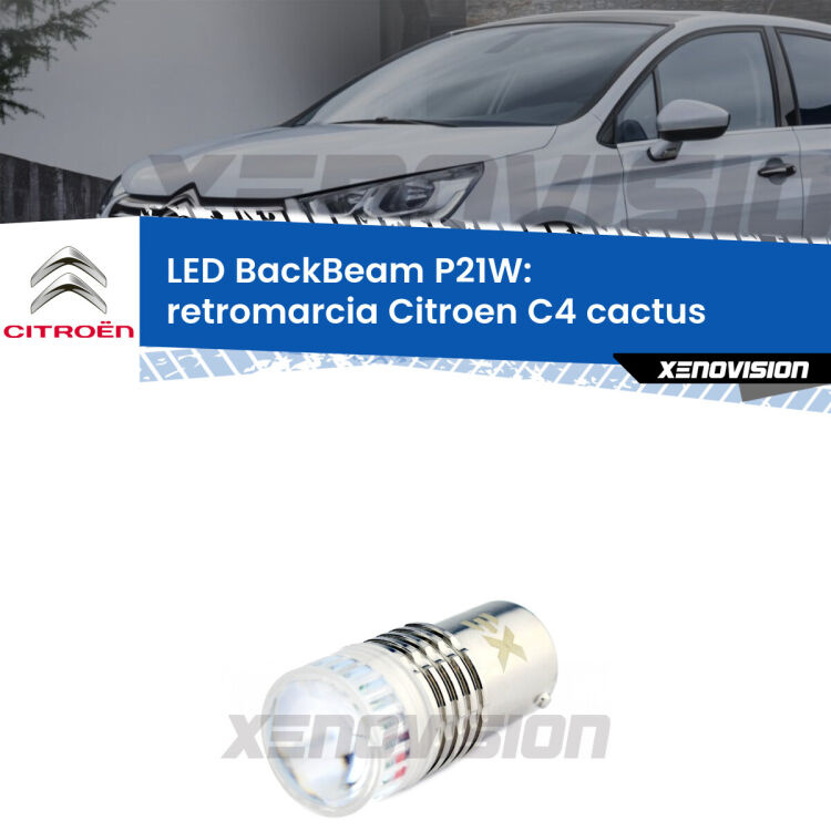 <strong>Retromarcia LED per Citroen C4 cactus</strong>  2014 - 2018. Lampada <strong>P21W</strong> canbus. Illumina a giorno con questo straordinario cannone LED a luminosità estrema.
