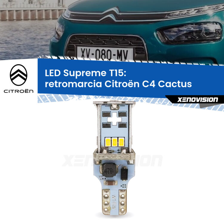 0 Retromarcia LED Citroën C4 Cactus 2018 in poi: T15 Supreme <strong>LED retromarcia per Citroën C4 Cactus</strong> 2018 in poi. 15 Chip CREE 3535, sviluppa un'incredibile potenza. Qualità Massima. Oltre 6W reali di pura potenza.