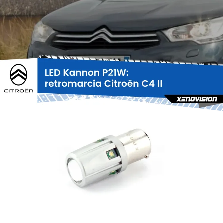 0 Retromarcia LED Citroën C4 II 2009 - 2016: P21W Kannon <strong>LED per Retromarcia Citroën C4 II 2009 - 2016.</strong>Lampadina P21W con una poderosa illuminazione frontale rafforzata da 5 potenti chip laterali.