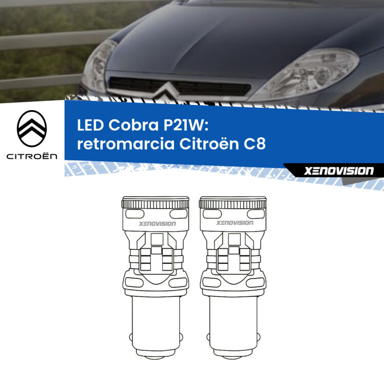 0 Retromarcia LED Citroën C8  2002 - 2010: P21W Cobra <strong>Retromarcia LED no-spie per Citroën C8</strong>  2002 - 2010. Coppia lampade <strong>P21W</strong> modello Cobra super-canbus, raffreddate a ventola.