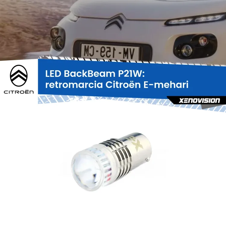 0 Retromarcia LED Citroën E-mehari 2016 in poi: P21W BackBeam <strong>Retromarcia LED per Citroën E-mehari</strong> 2016 in poi. Lampada <strong>P21W</strong> canbus. Illumina a giorno con questo straordinario cannone LED a luminosità estrema.