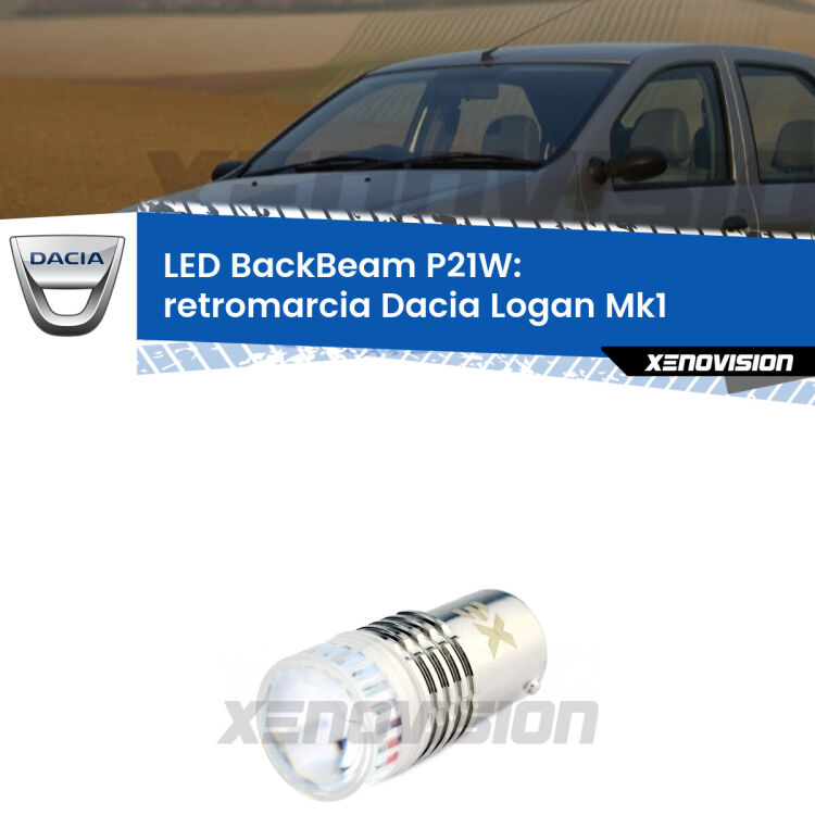 <strong>Retromarcia LED per Dacia Logan</strong> Mk1 2004 - 2011. Lampada <strong>P21W</strong> canbus. Illumina a giorno con questo straordinario cannone LED a luminosità estrema.
