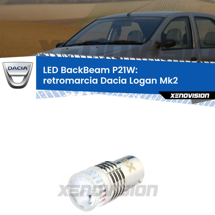 <strong>Retromarcia LED per Dacia Logan</strong> Mk2 2012 in poi. Lampada <strong>P21W</strong> canbus. Illumina a giorno con questo straordinario cannone LED a luminosità estrema.