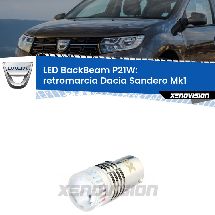 <strong>Retromarcia LED per Dacia Sandero</strong> Mk1 2008 - 2012. Lampada <strong>P21W</strong> canbus. Illumina a giorno con questo straordinario cannone LED a luminosità estrema.