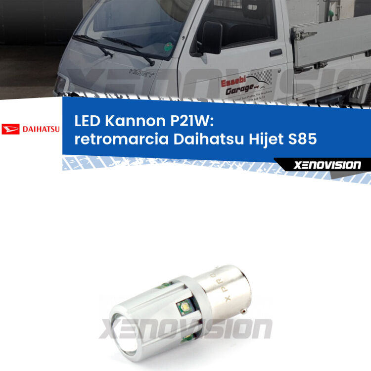 <strong>LED per Retromarcia Daihatsu Hijet S85 1992 - 2005.</strong>Lampadina P21W con una poderosa illuminazione frontale rafforzata da 5 potenti chip laterali.