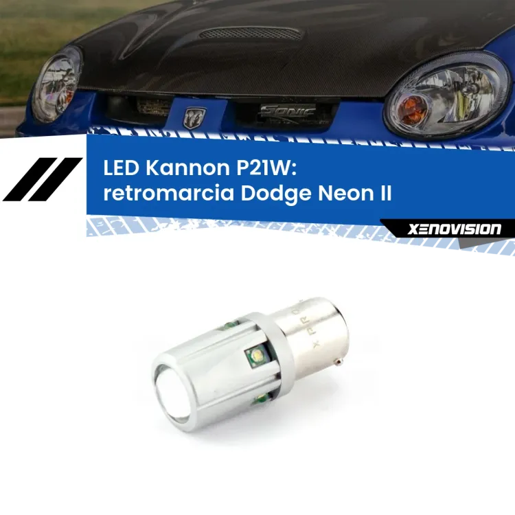 0 Retromarcia LED Dodge Neon II 1999 - 2005: P21W Kannon <strong>LED per Retromarcia Dodge Neon II 1999 - 2005.</strong>Lampadina P21W con una poderosa illuminazione frontale rafforzata da 5 potenti chip laterali.