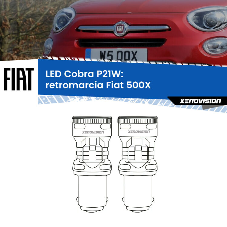 Retromarcia LED Fiat 500X  2014 in poi: P21W Cobra <strong>Retromarcia LED no-spie per Fiat 500X</strong>  2014 in poi. Coppia lampade <strong>P21W</strong> modello Cobra super-canbus, raffreddate a ventola.