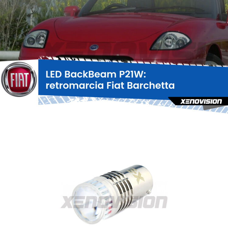 <strong>Retromarcia LED per Fiat Barchetta</strong>  1995 - 2005. Lampada <strong>P21W</strong> canbus. Illumina a giorno con questo straordinario cannone LED a luminosità estrema.