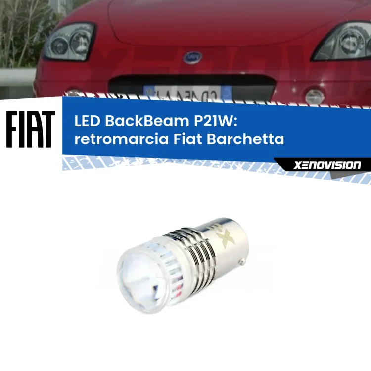 0 Retromarcia LED Fiat Barchetta  1995 - 2005: P21W BackBeam <strong>Retromarcia LED per Fiat Barchetta</strong>  1995 - 2005. Lampada <strong>P21W</strong> canbus. Illumina a giorno con questo straordinario cannone LED a luminosità estrema.