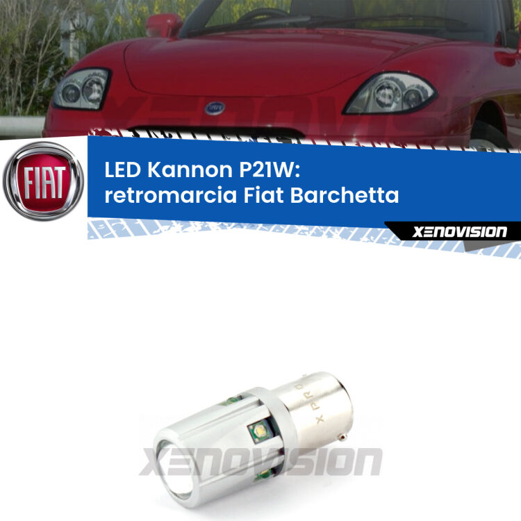 <strong>LED per Retromarcia Fiat Barchetta  1995 - 2005.</strong>Lampadina P21W con una poderosa illuminazione frontale rafforzata da 5 potenti chip laterali.